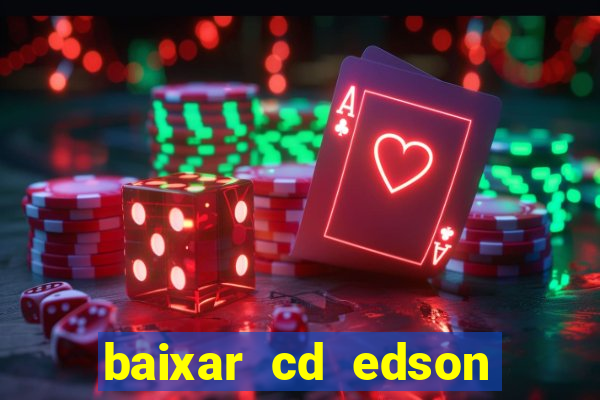 baixar cd edson gomes as 50 melhores